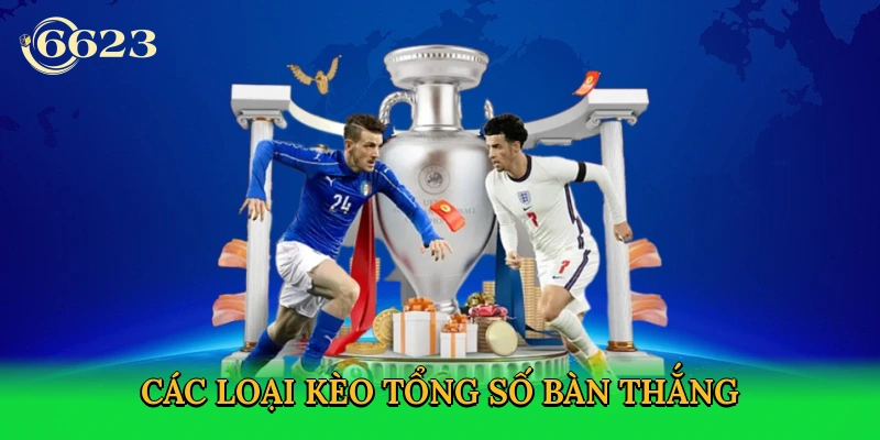 cac-loai-keo-tong-so-ban-thang