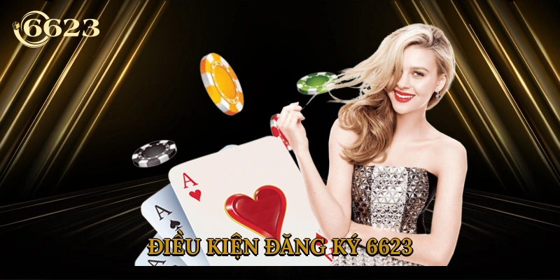 dieu-kien-dang-ky-6623