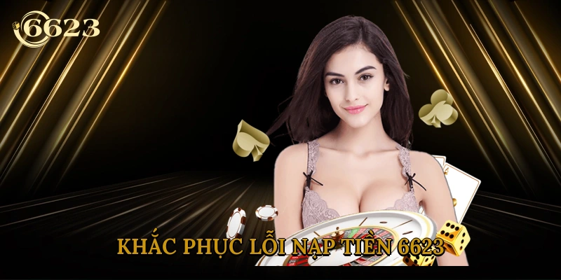 khac-phuc-loi-nap-tien-6623