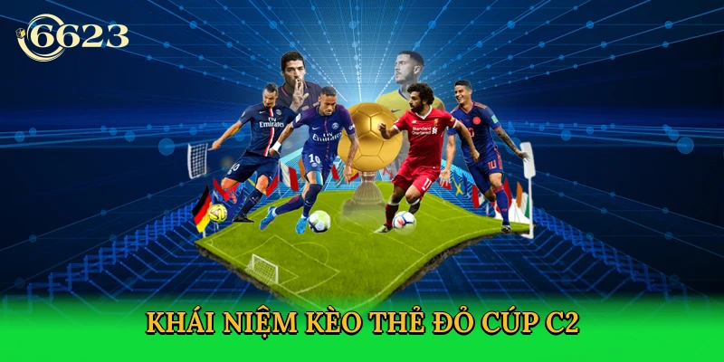 khai-niem-keo-the-do-cup-c2
